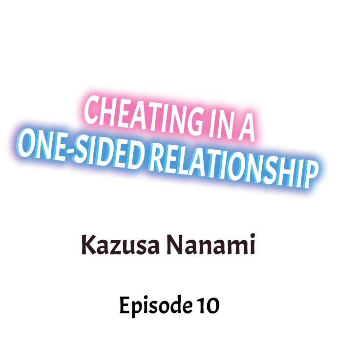 Cheating in a One-Sided Relationship - Chapter 10 Page 1